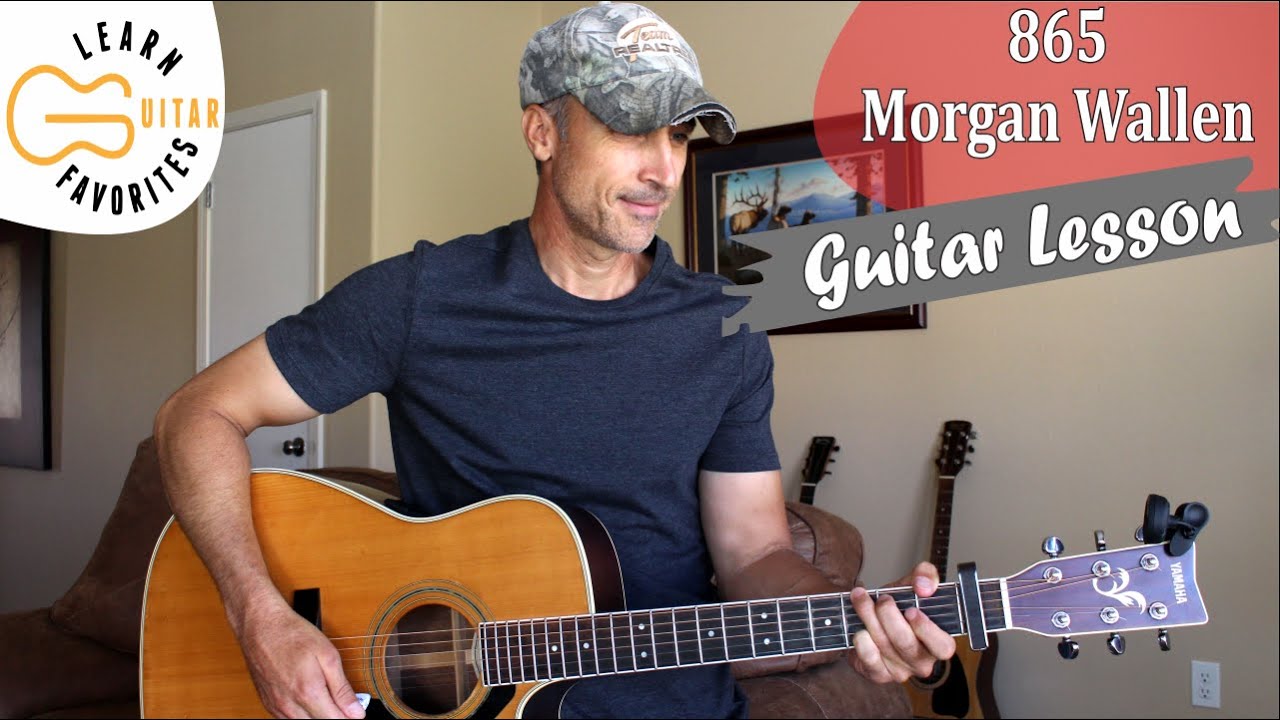 865 - Morgan Wallen - Guitar Lesson | Tutorial