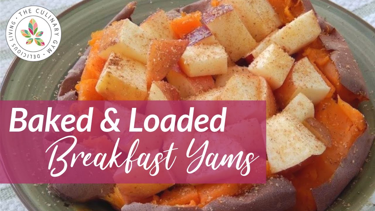 Baked & Loaded Breakfast Yams | Delicious Living with Katie Mae #70