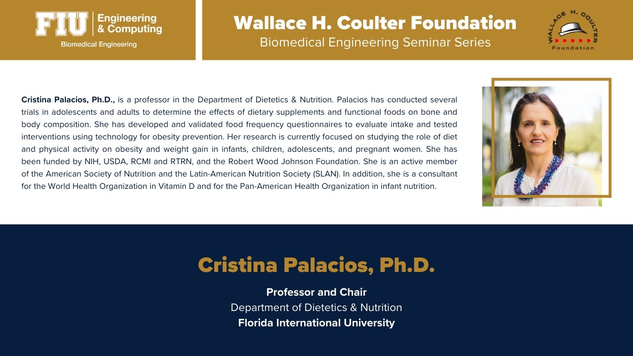 Cristina Palacios, Ph.D. @ FIU’s Wallace H. Coulter Foundation BME Seminar Series