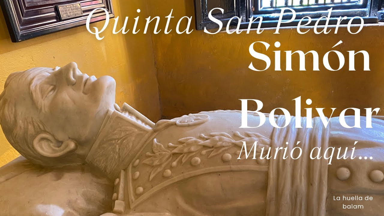 Quinta San Pedro, los últimos días de El LIBERTADOR  Bolívar 🇨🇴 🇻🇪