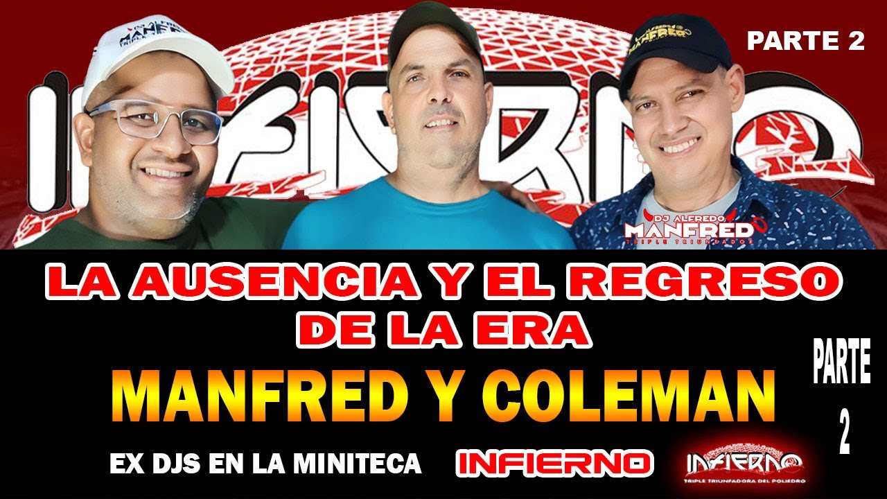 COMO SE AUSENTARON DE LA MINITECA INFIERNO?.a qui la respuesta¡ entrevista a dj Manfred y dj Coleman