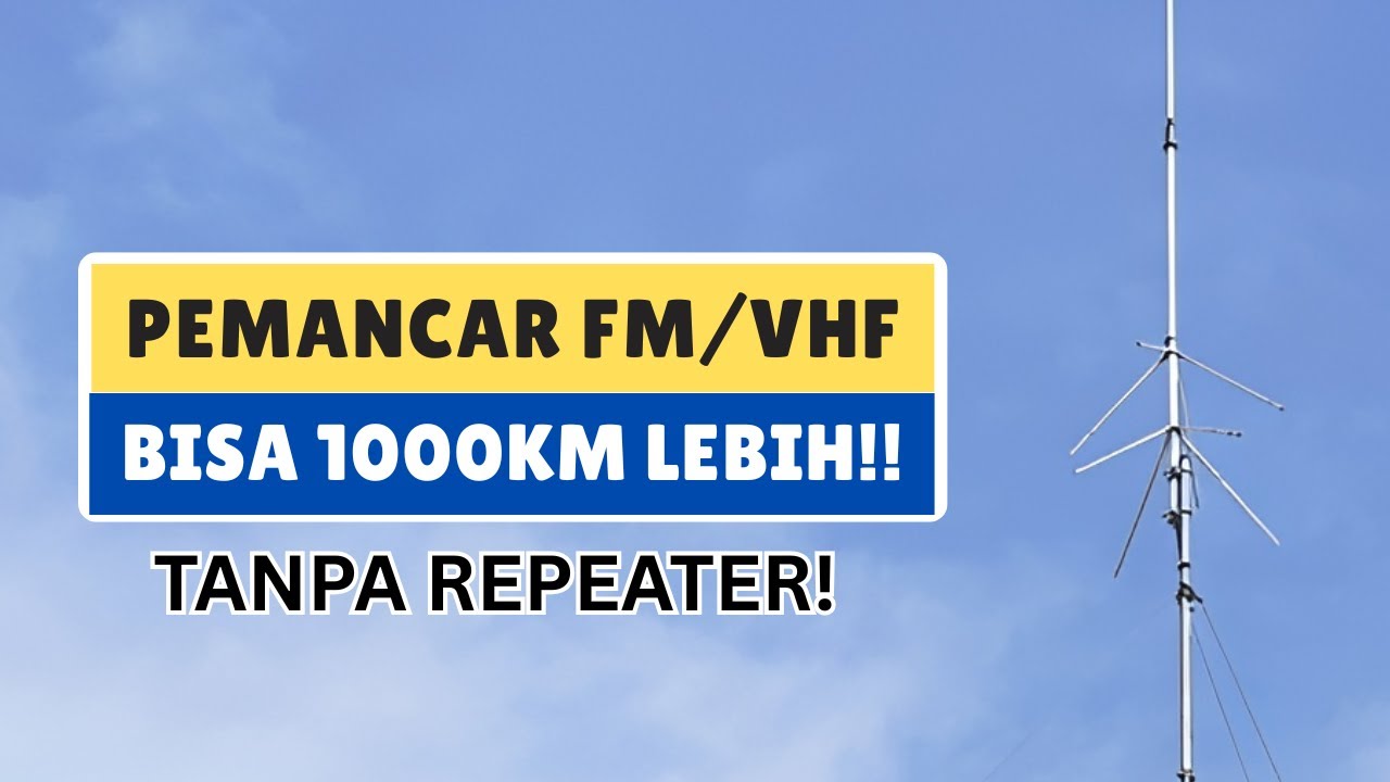 Pemancar FM Nyampe 1000KM Lebih? Ini Caranya - Tropospheric Propagation