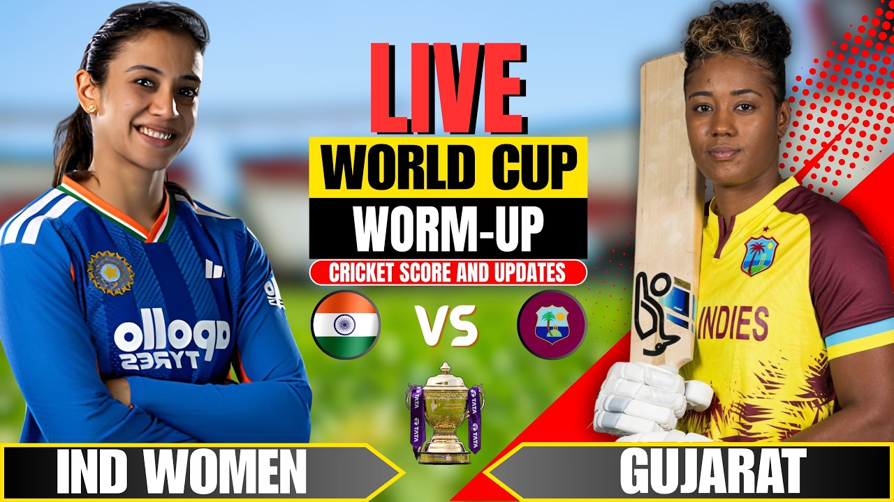 Live: Ind Women vs Wi Women | T20 World Cup Worm-Up | Live Score & Commentary Wiw vs Indw