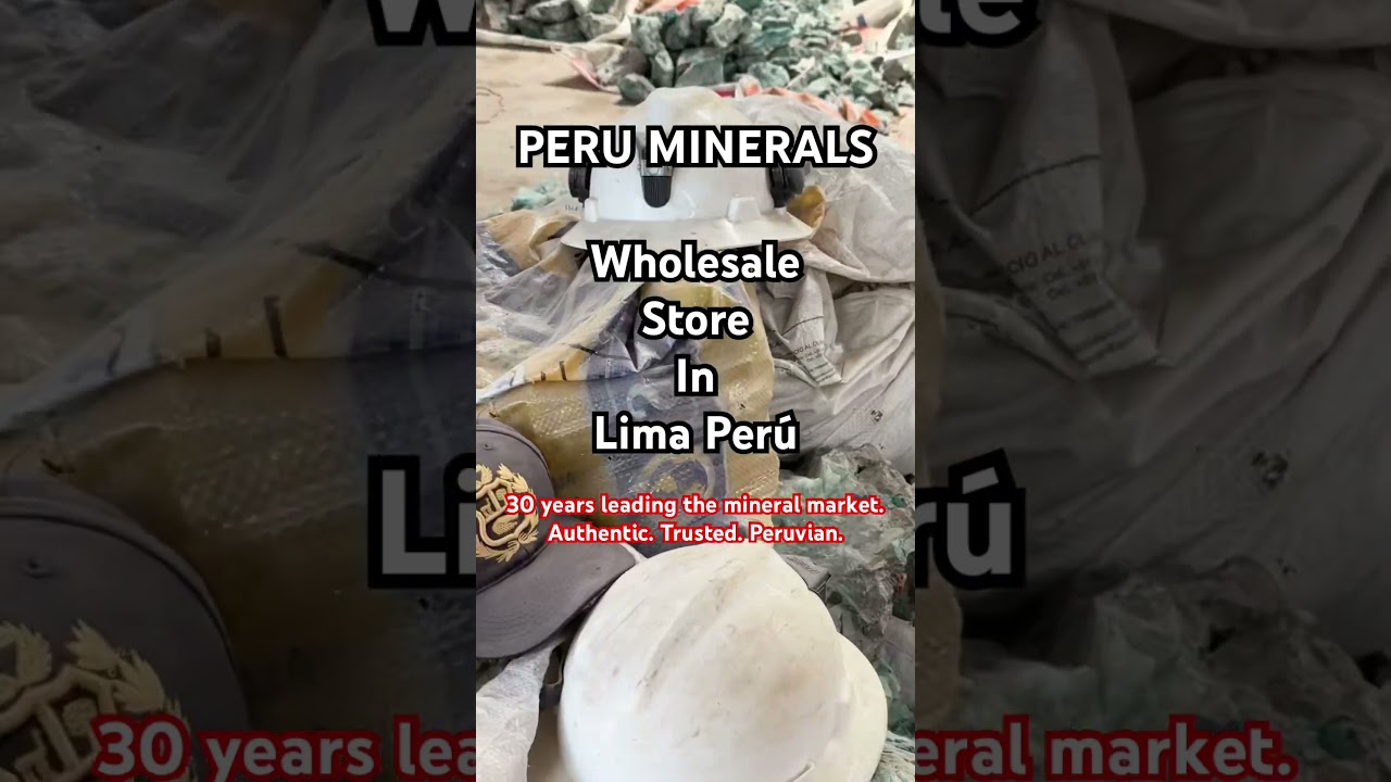PERU MINERALS - store or minerals