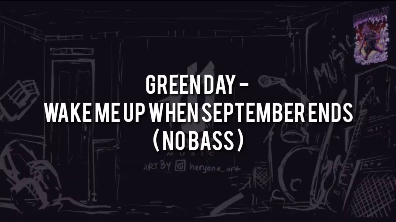 Green Day - Wake Me Up When September Ends(NO BASS)Vocal+Chord+Lyric