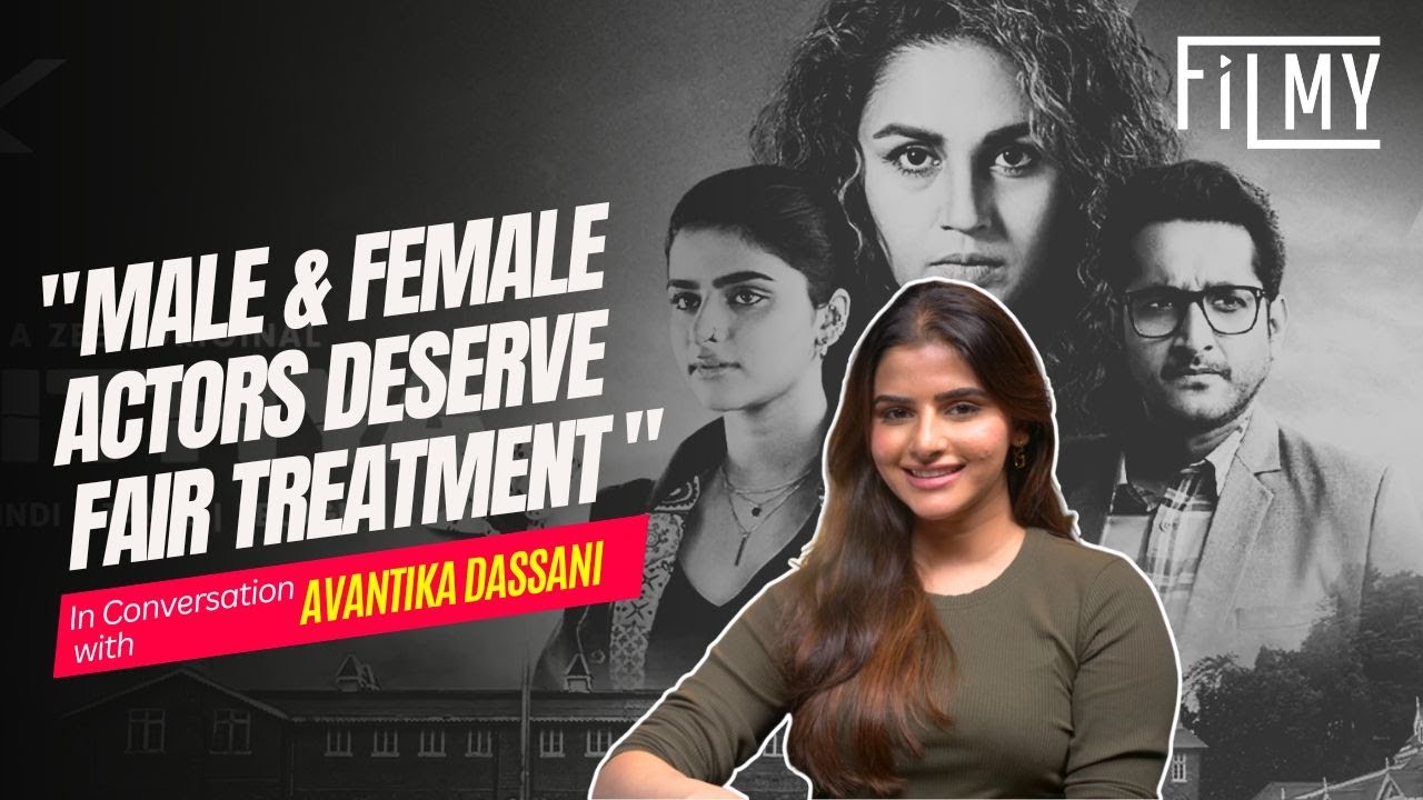 Avantika Dassani's Journey: From 'Mithya' to New Horizons | Filmy Originals