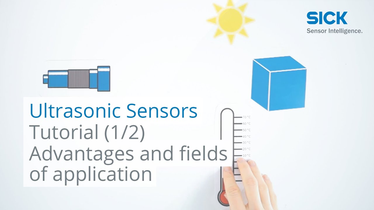 Tutorial ultrasonic sensors (1): Advantages and fields of application | SICK AG