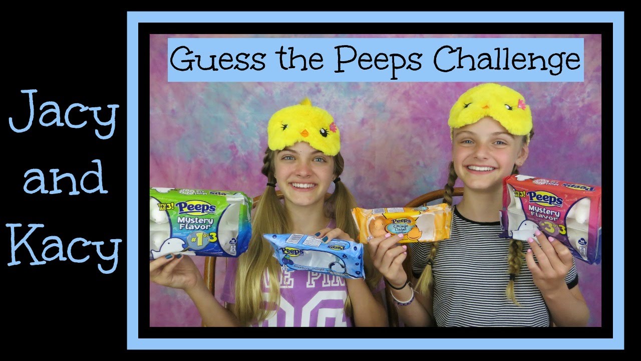 Guess the Peeps Challenge 2016 ~ Jacy and Kacy