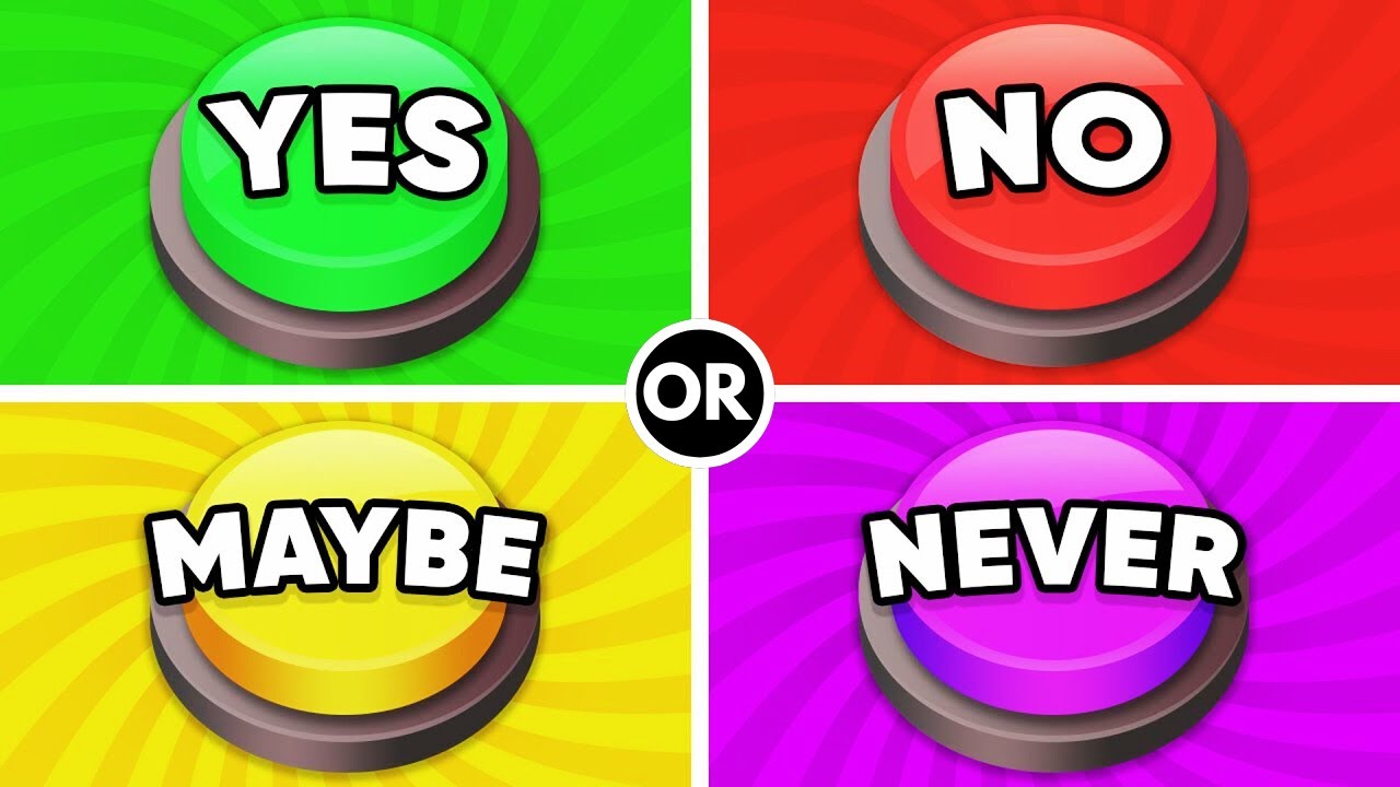 Choose One Button Challenge! YES or NO or MAYBE or NEVER | QuizzyRayan