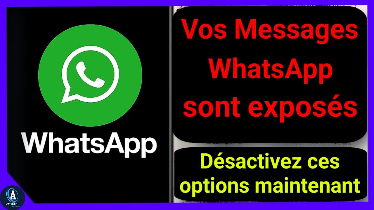Arrêtez d'utiliser WhatsApp de cette façon ! Corrigez ces paramètres dangereux dès aujourd'hui.