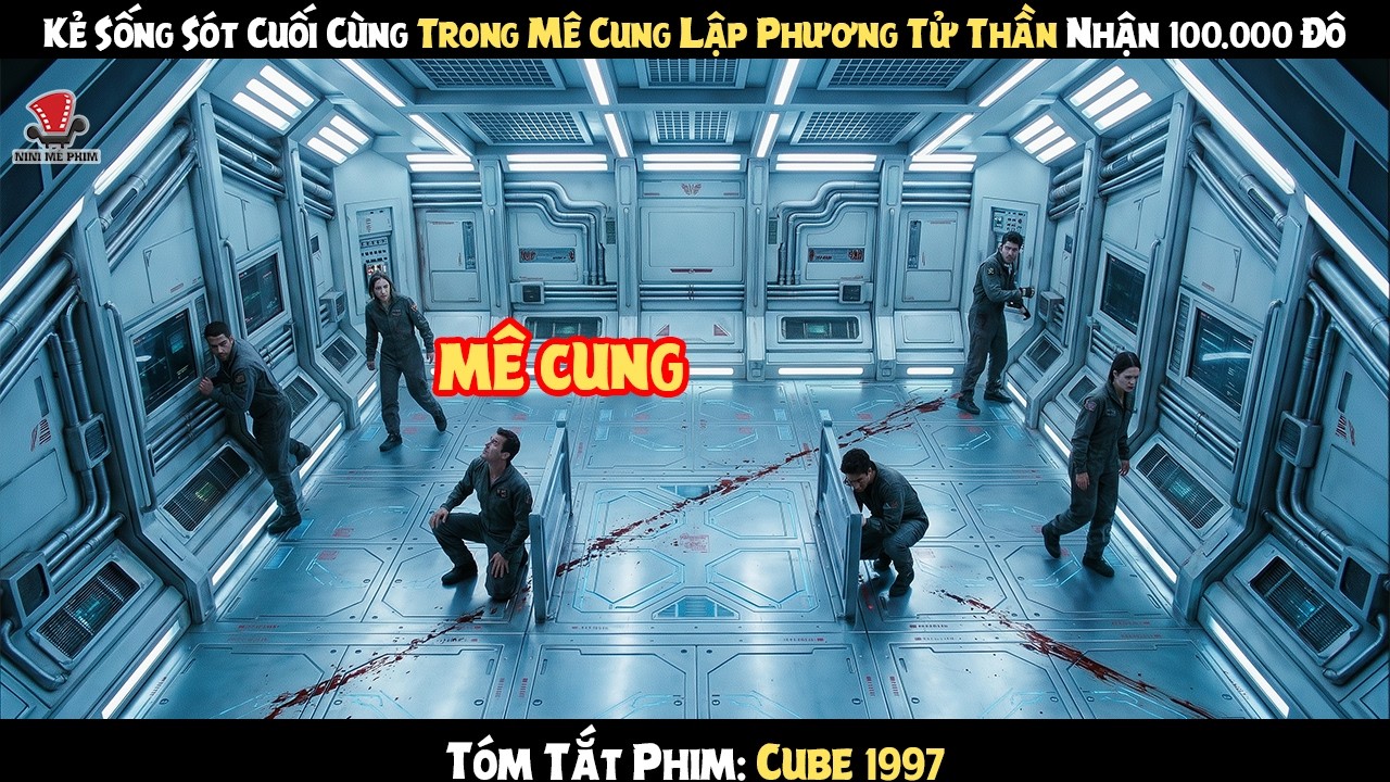 [Review Phim] Kẻ Sống Sót Cuối Cùng Trong Mê Cung Lập Phương Tử Thần Nhận 100.000 Đô
