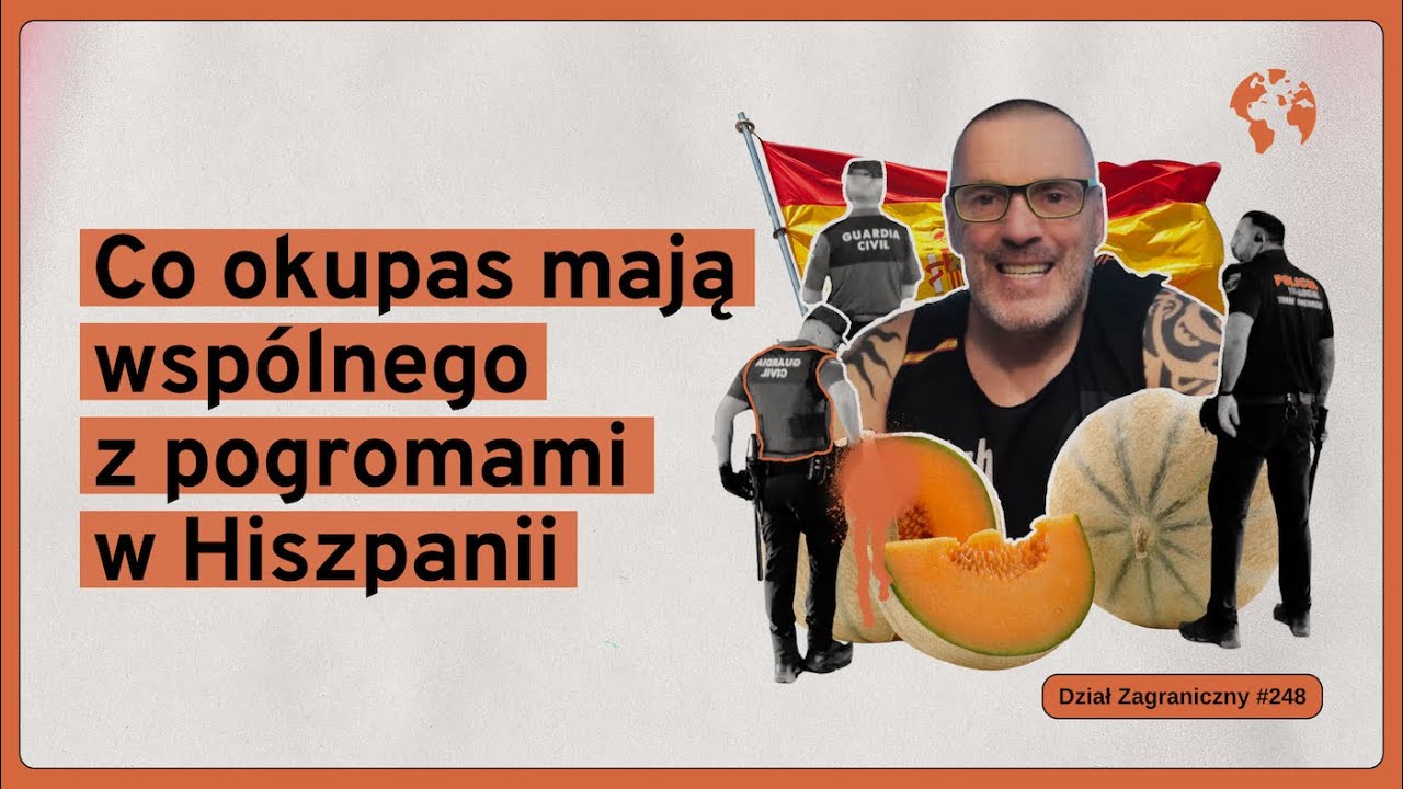 Co okupas mają wsp&oacute;lnego z pogromami w Hiszpanii (Dział Zagraniczny Podcast#248)
