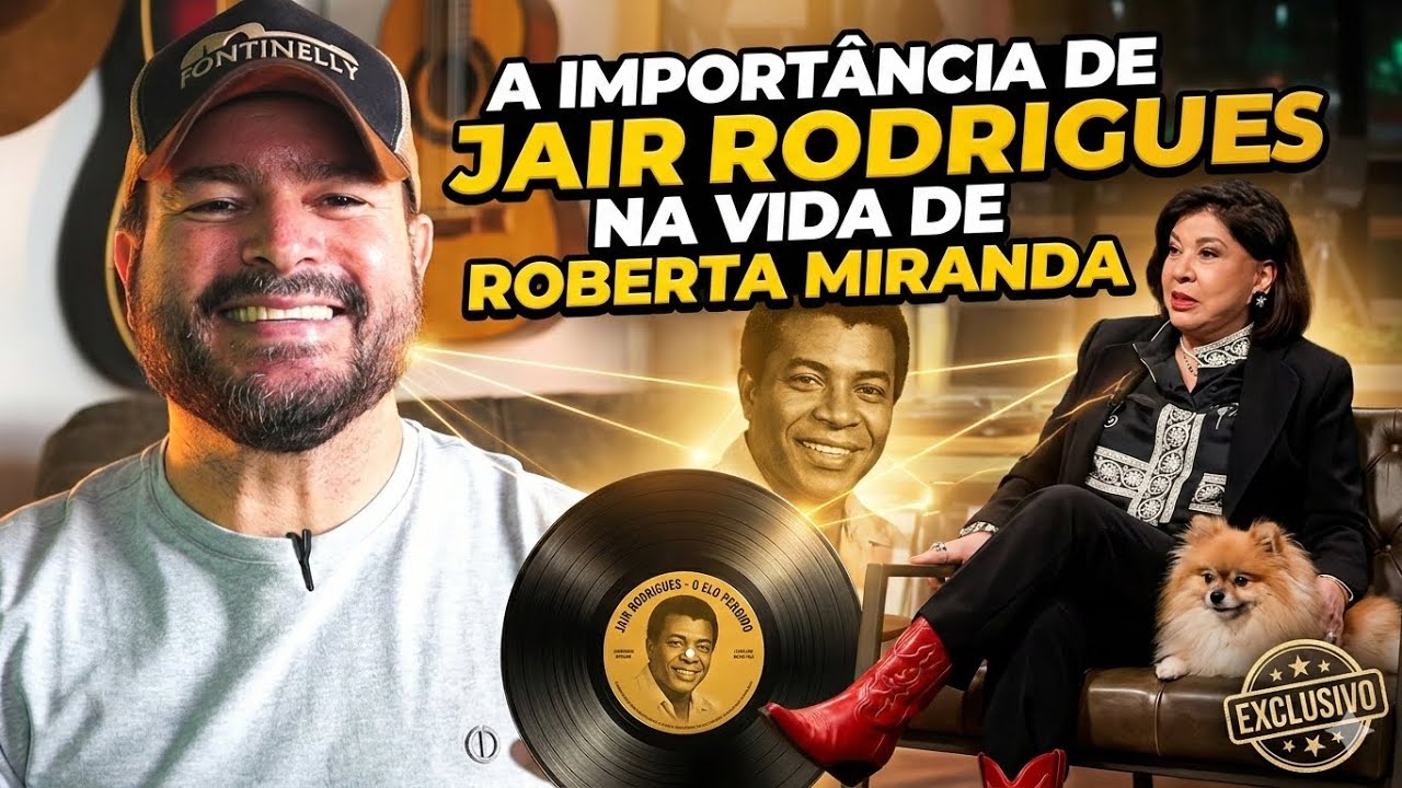 Porque Jair Rodrigues é Tão Importante Para Roberta Miranda?