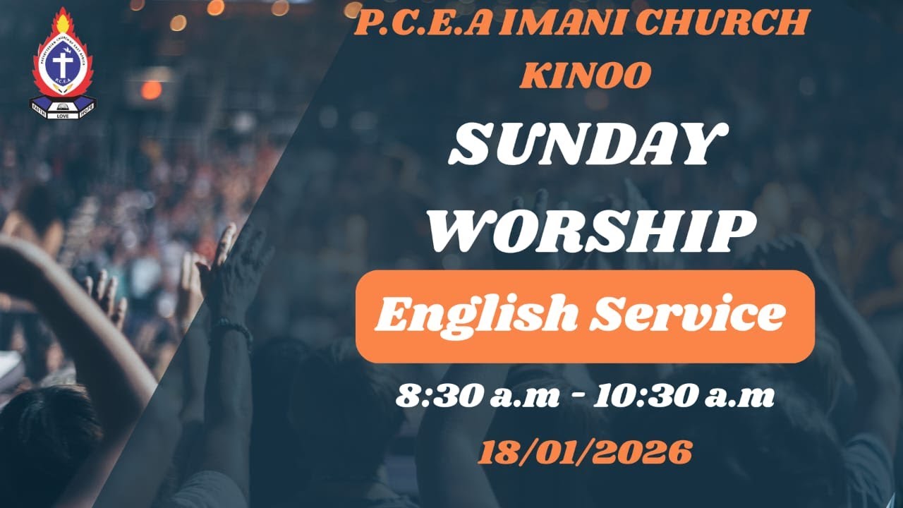 WELCOME TO OUR SUNDAY KIKUYU SERVICE | 18TH JAN 2026