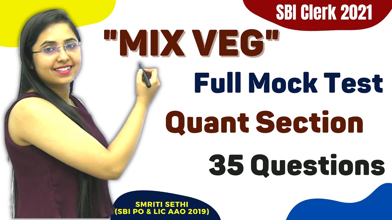 Quant Section || Full Mock Test || 35 Questions || Mix Veg || SBI Clerk 2021