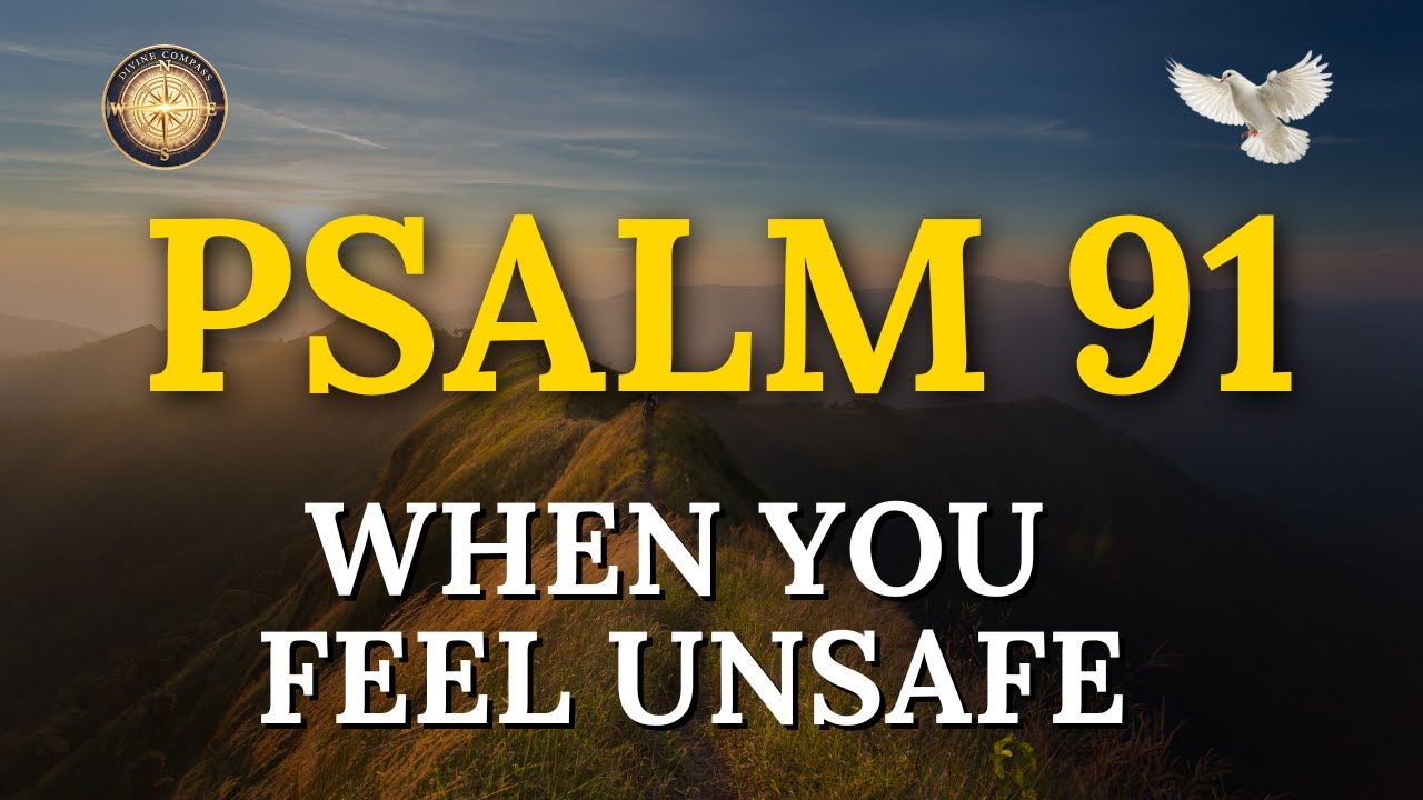 Psalm 91 Prayer for Protection and Peace | God's Shelter in Uncertain Times