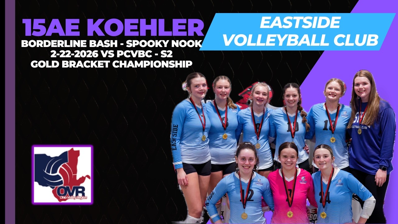 Eastside Volleyball Club - 15AE Koehler vs PCVBC - Set 2 (2-22-2026) Borderline Bash