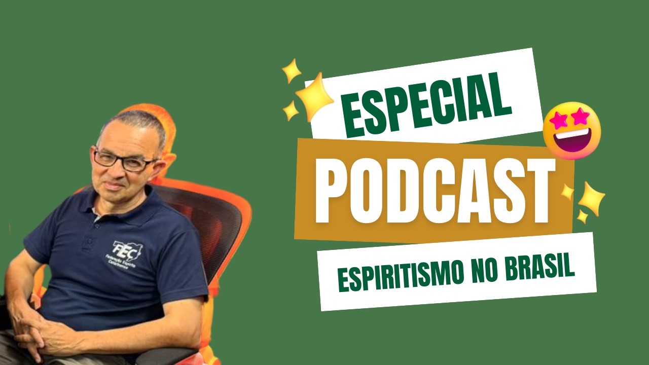 Episódio Especial - A História do Espiritismo no Brasil | Podcast Fonte Jovem