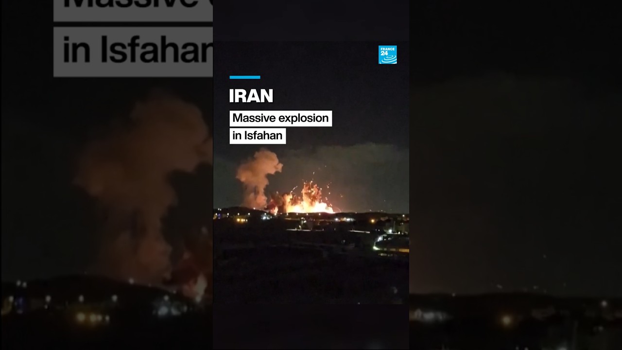 #Iran: Massive explosion in Isfahan &bull; FRANCE 24 English