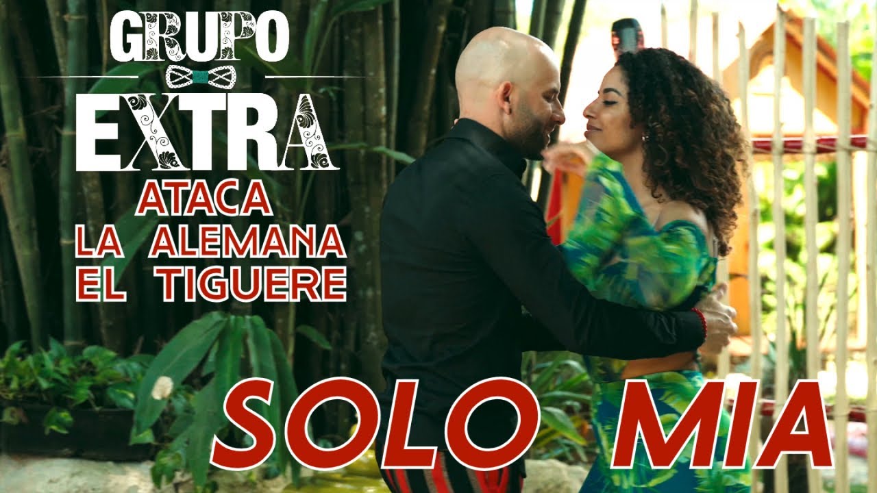 GRUPO EXTRA ❌ ATACA ❌ LA ALEMANA ► SOLO MIA  (BACHATA URBANA, URBAN LATIN HIT EXITO)