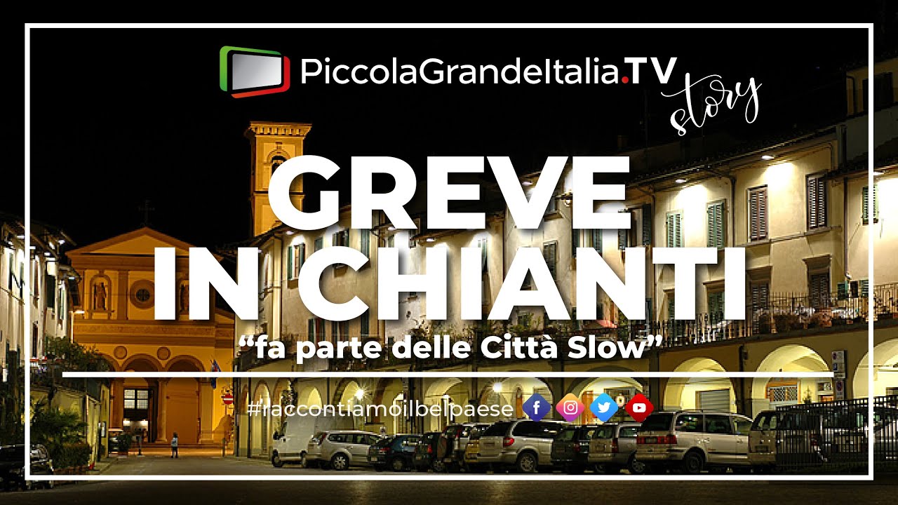Greve in Chianti - Piccola Grande Italia