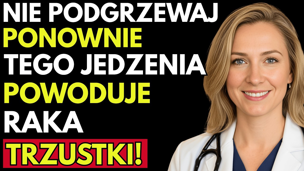 Lekarka Ujawnia: 5 Podgrzewanych Ponownie Produktów, Które Zwiększają Ryzyko RAKA TRZUSTKI