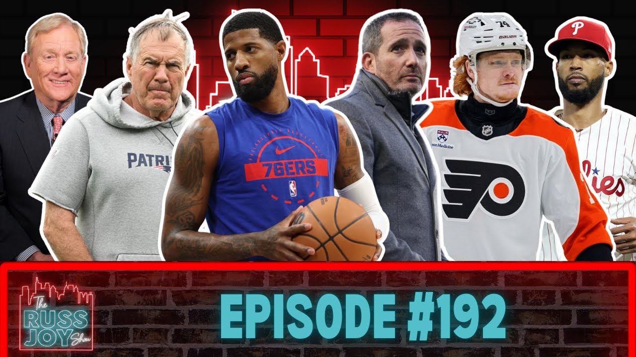 Sixers Blast Bucks, Belichick Denied, Flyers Changing Course?| Ep. 192 | 1/28/26 | The Russ Joy Show