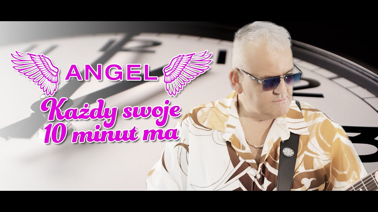 Angel - Każdy Swoje Dziesięć Minut Ma (Official Music Video)