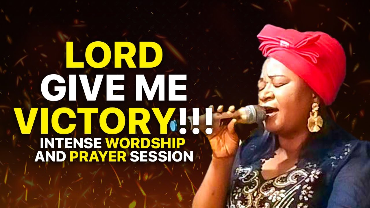Lord Give Me Victory | Worship and Prayer by Mrs. Happiness Kadiri