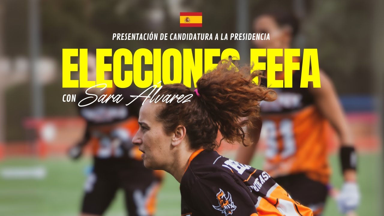 🗳 TIEMPO DE ELECCIONES 🗳 ⮕ Sara Álvarez presenta su candidatura a la presidencia de FEFA 🇪🇸 | ASH