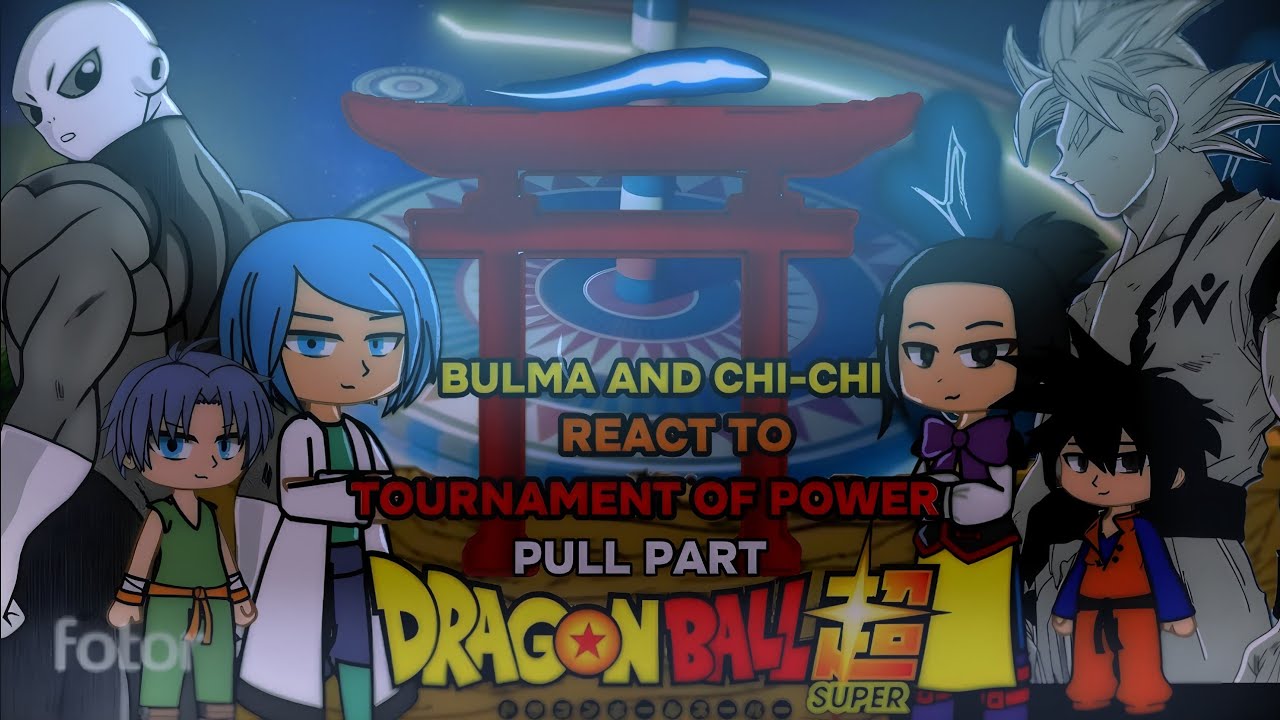 Bulma and chi-chi react to Goku and vegeta || turnament of power || Dragon Ball super