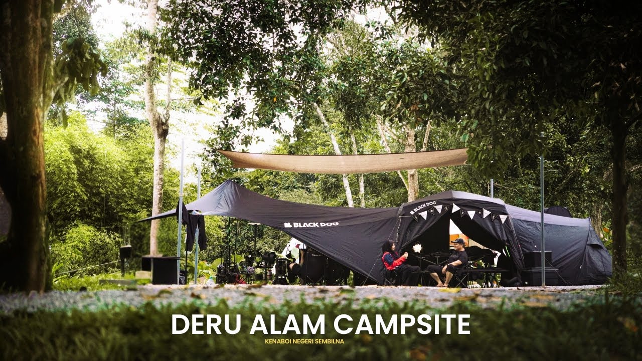 Camping santai di Deru Alam Campsite | Kenaboi, Negeri Sembilan