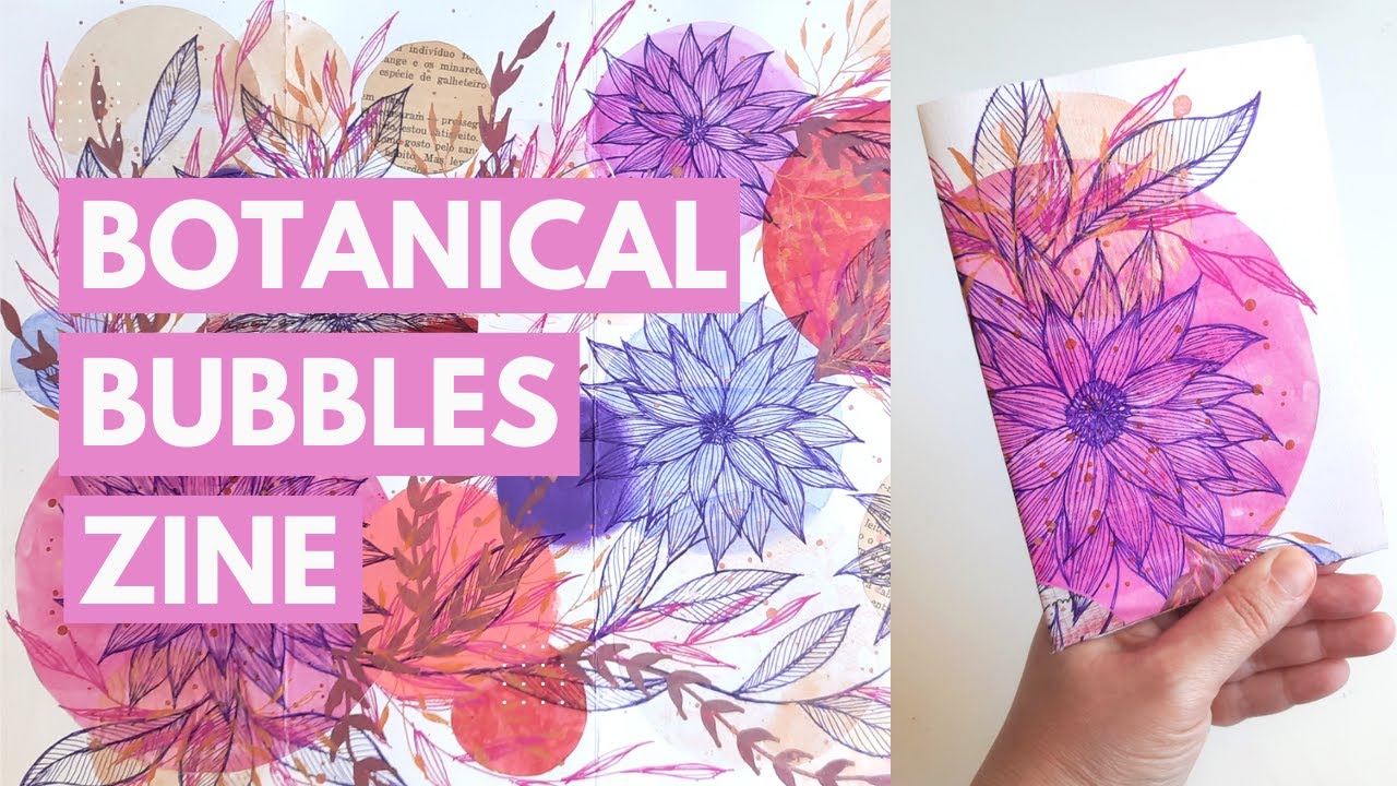 Botanical Bubbles: Creating a Zine Start to Finish