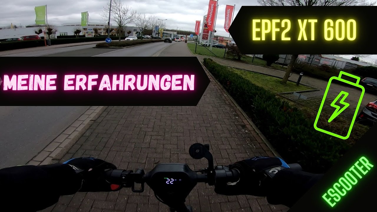 ePF-2 XT 600 meine ersten Erfahrungen │ E Scooter VLOG