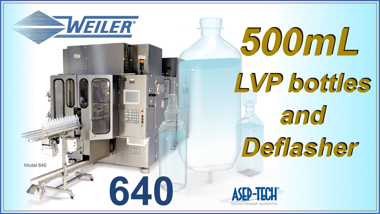 Blow Fill Seal Asep-Tech - Weiler Engineering, Inc. B/F/S Model 640 500ml LVP Bottles and Deflasher