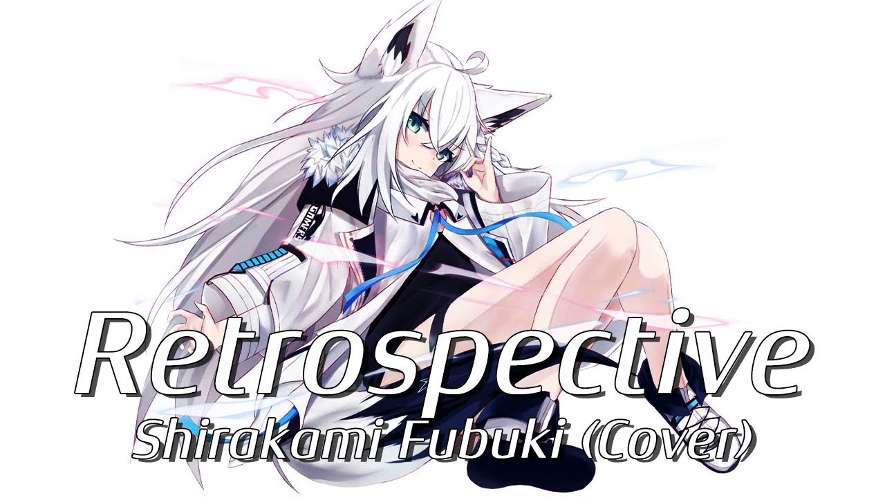 Retrospective / Shirakami Fubuki (AI cover)