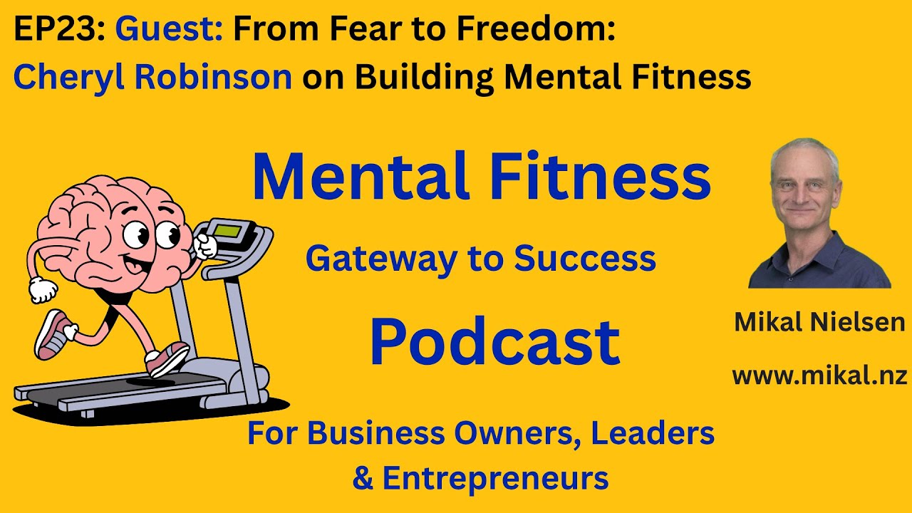 From Fear to Freedom: Cheryl Robinson on Building Mental Fitness