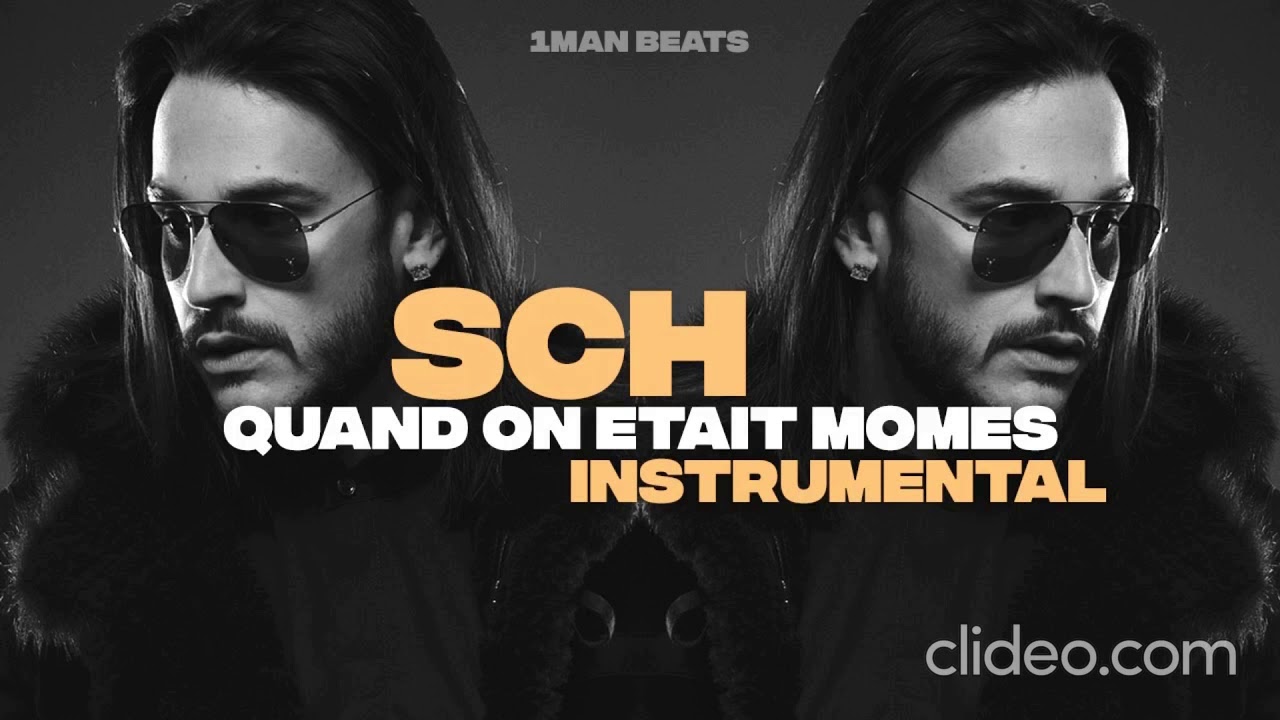 Quand on était momes · SCH