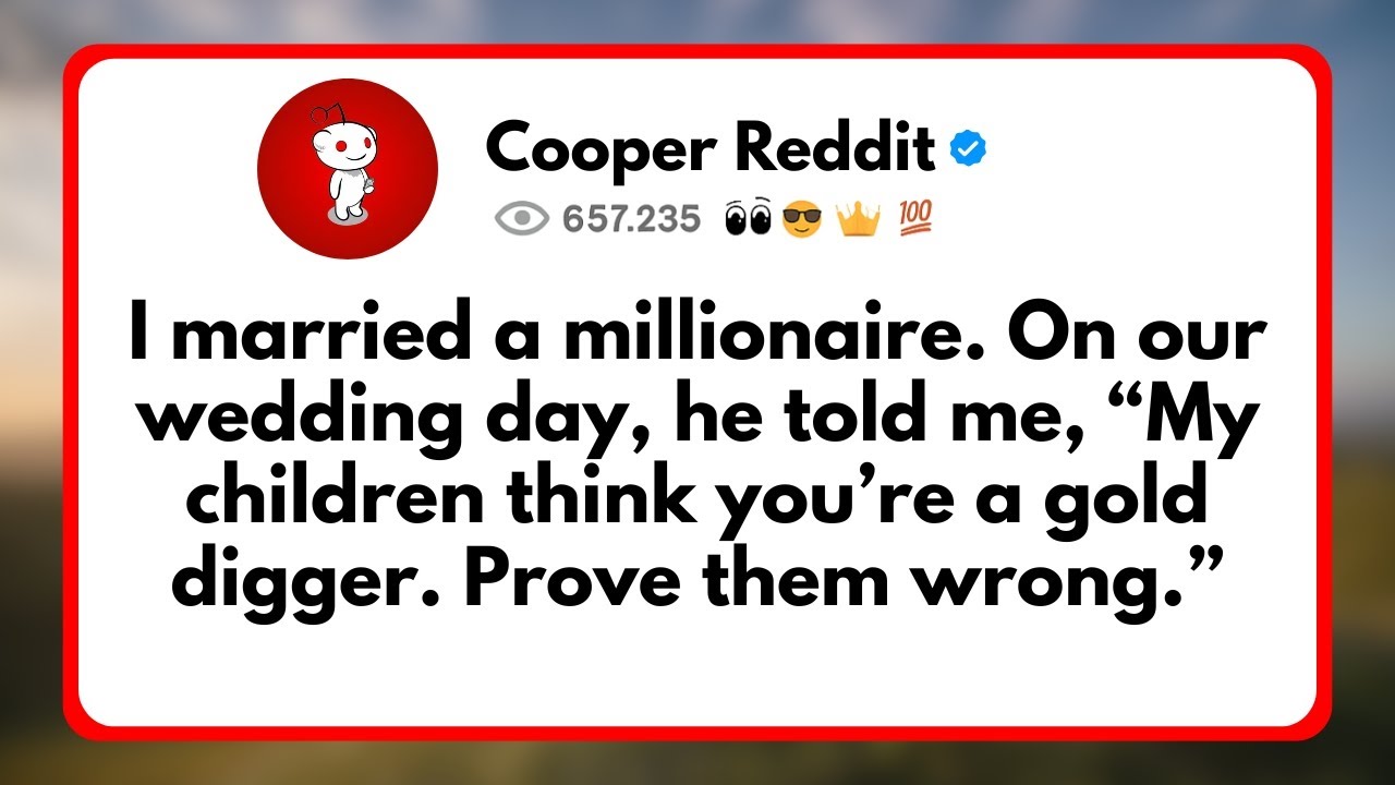 I Married a Millionaire. On our Wedding day, he Told me, “My Children Think you’re a Gold Digger...