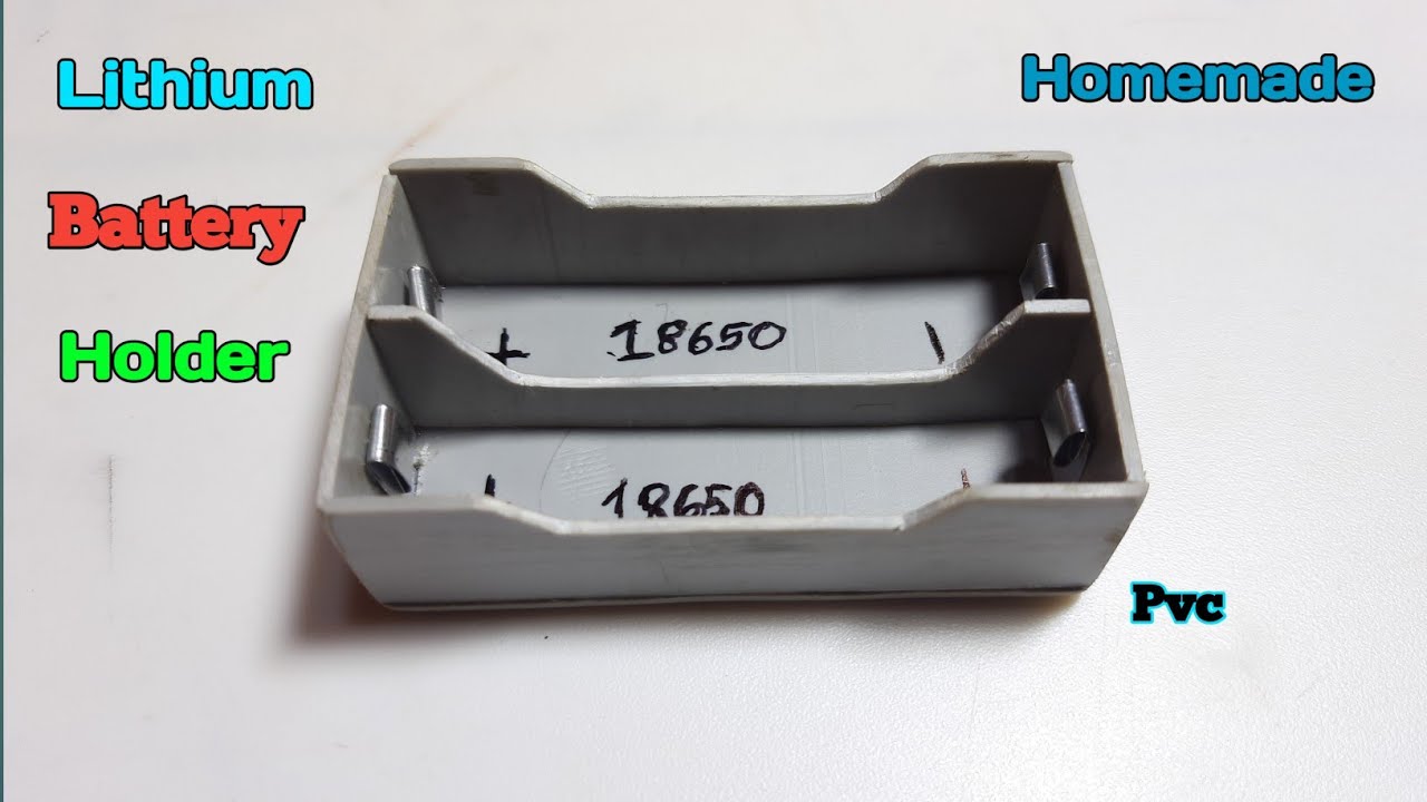 How To Make 18650 Lithium Battery Holder From PVC Pipe At Home.