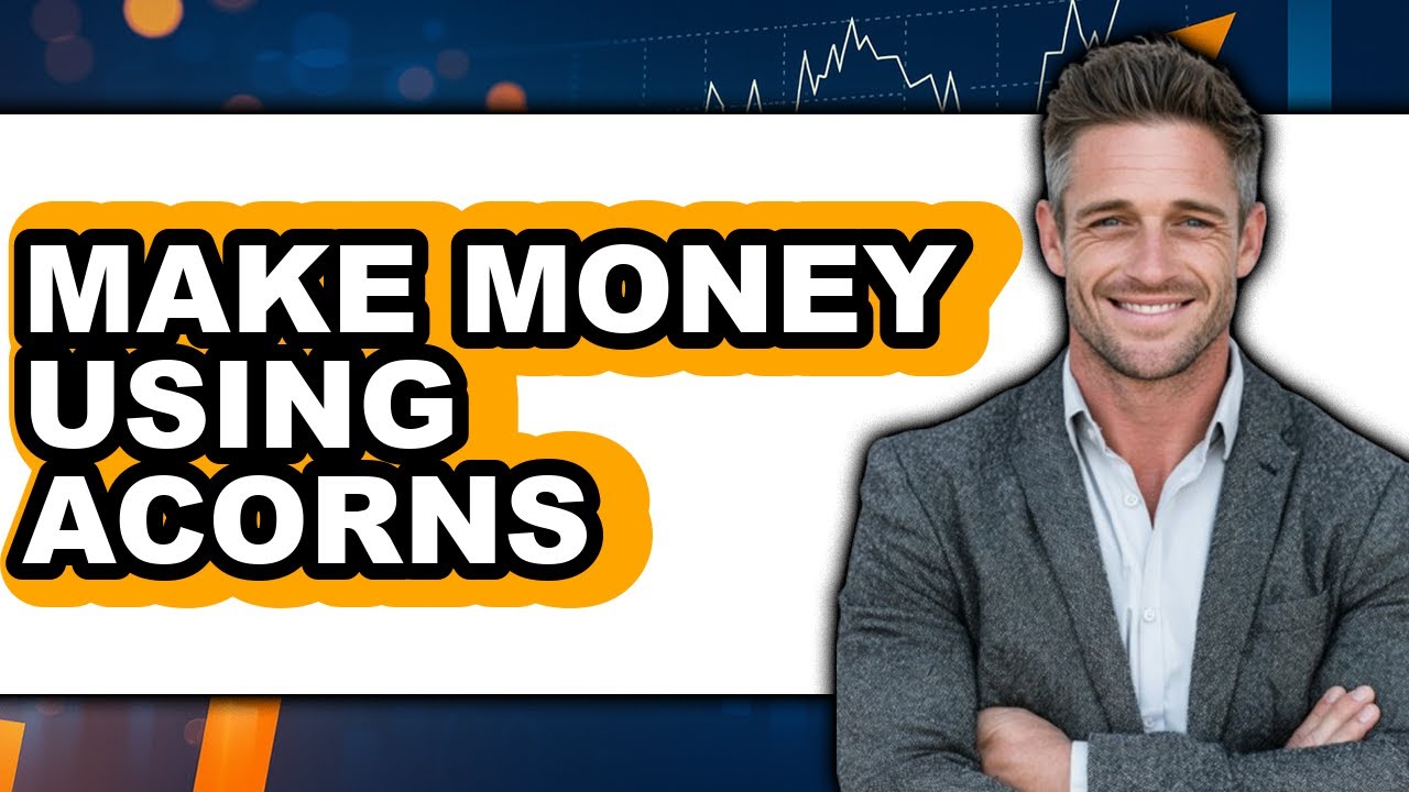 How to Make Money Using Acorns (Full Guide)