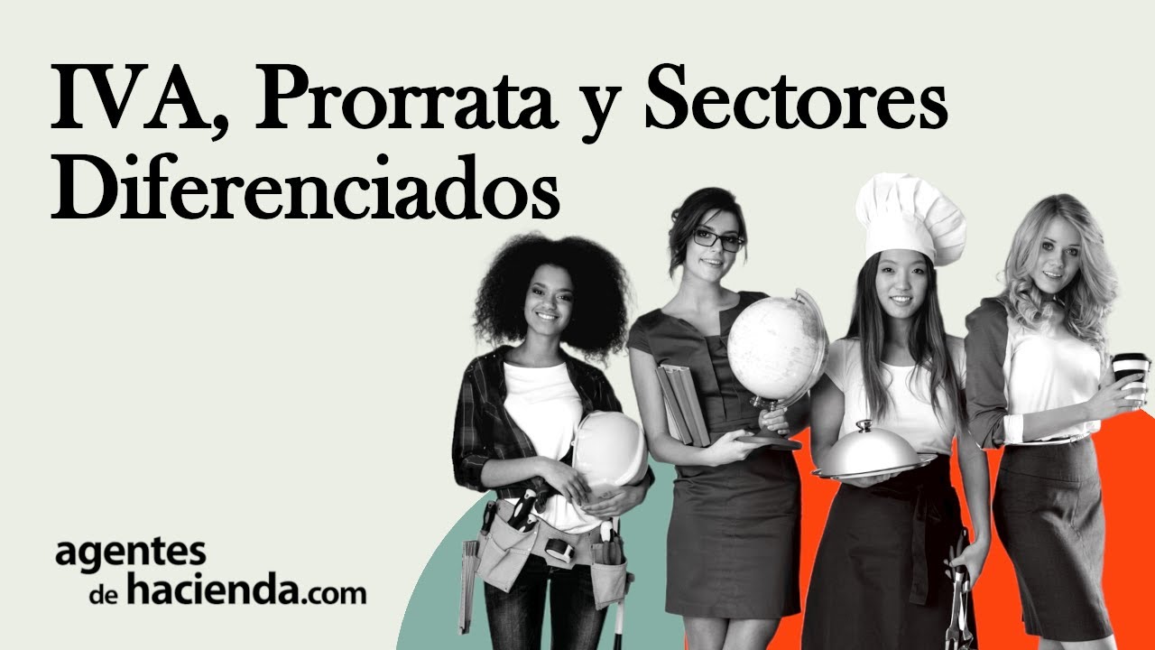 IVA, PRORRATA Y SECTORES DIFERENCIADOS para AGENTES DE HACIENDA