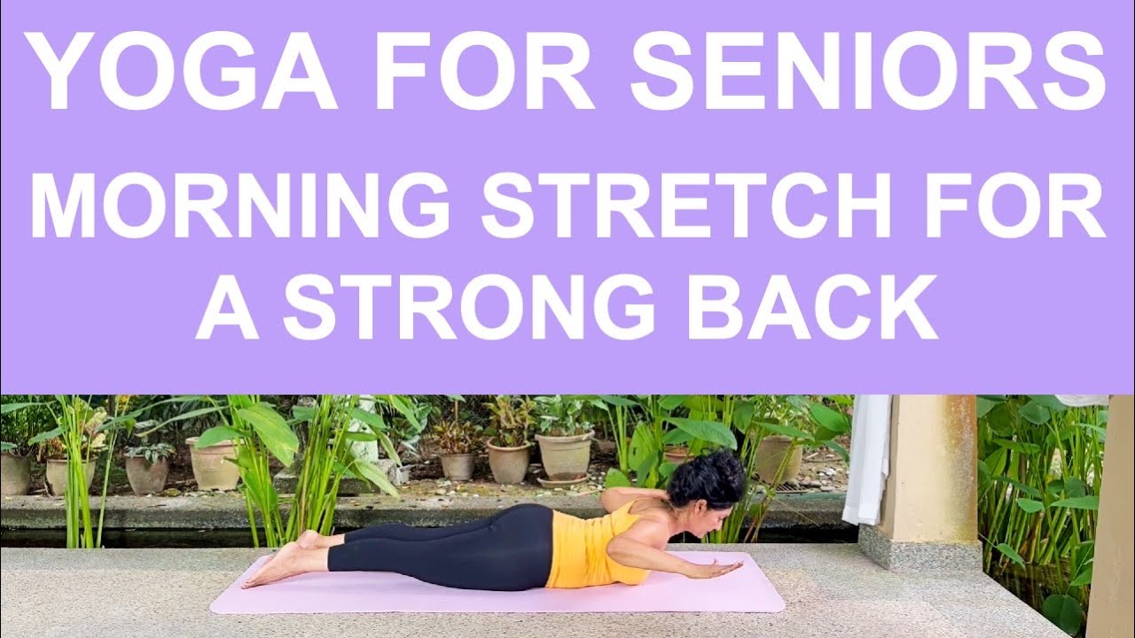 MORNING STRETCH  - YOGA FOR SENIORS -  YOGA FOR A STRONGER BACK - Target Yoga