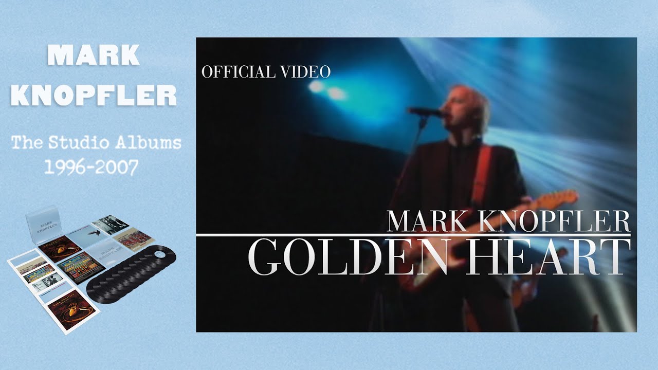 Mark Knopfler - Golden Heart (Official Video)