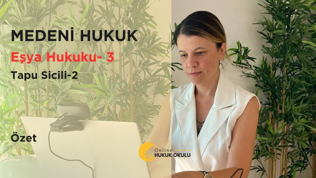 GUY -2023 Medeni Hukuk Özet ve Soru Çözümü - Tapu Sicili-2