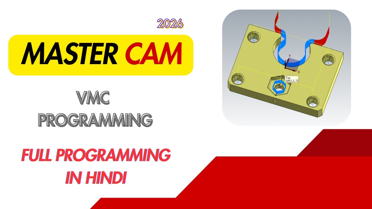 Mastercam FULL VMC Programming Tutorial in Hindi | VMC Complete Job Setup