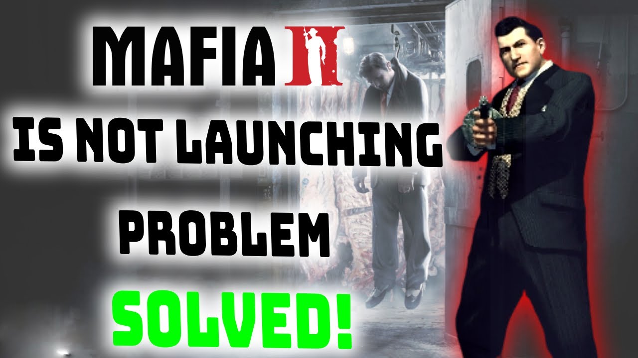How to Fix Mafia 2 Not Launching in Windows 10/11. 🔥Mafia 2 Won't Launch? FIX IT NOW! With Proof.