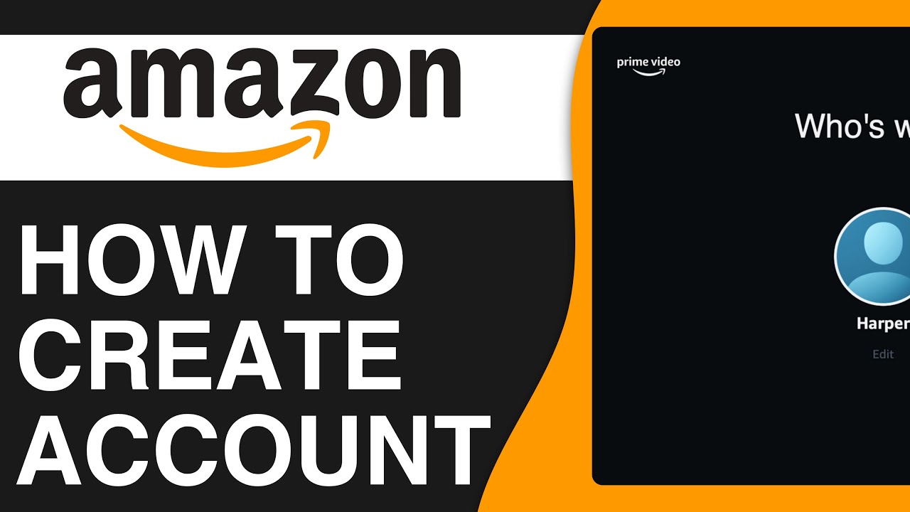 How to Create Amazon Prime Video Account - Full Guide