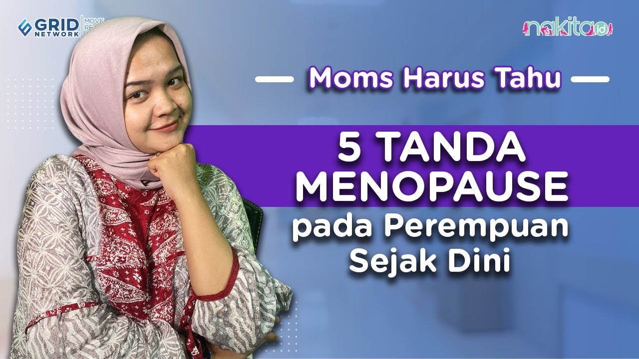PERHATIKAN! Ini 5 Tanda Menopause pada Perempuan Sejak Dini
