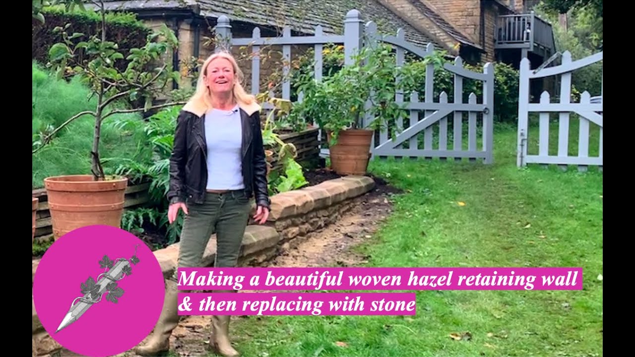 Making a beautiful woven hazel retaining wall and then replacing with stone!